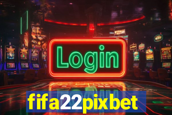 fifa22pixbet