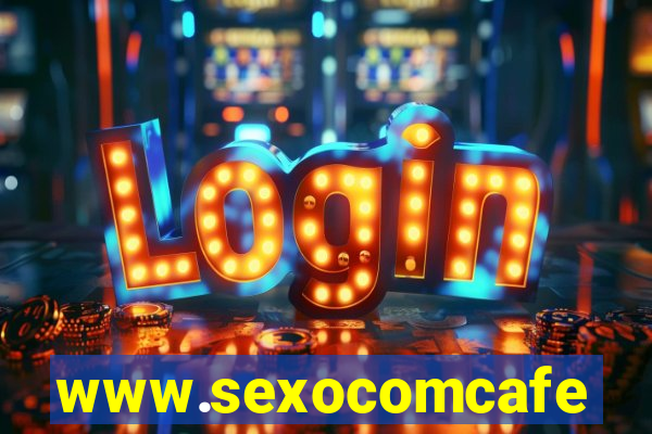 www.sexocomcafe.com.br