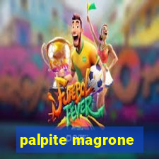 palpite magrone