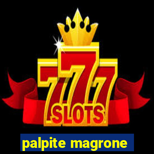 palpite magrone