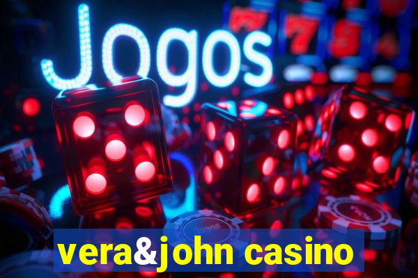 vera&john casino