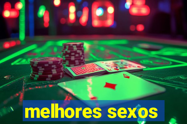 melhores sexos