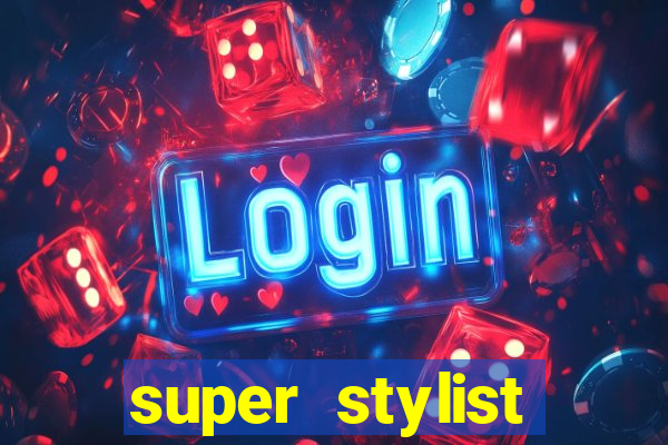 super stylist diamante infinito