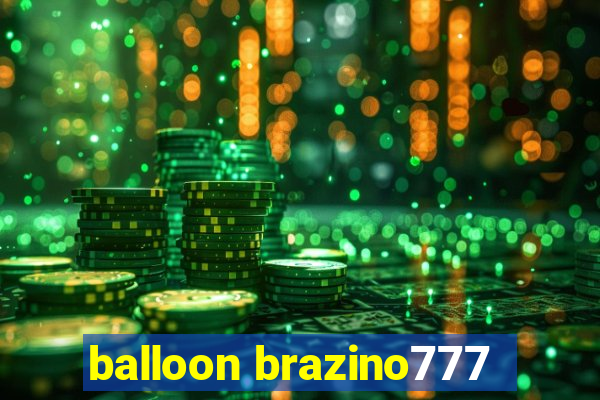 balloon brazino777