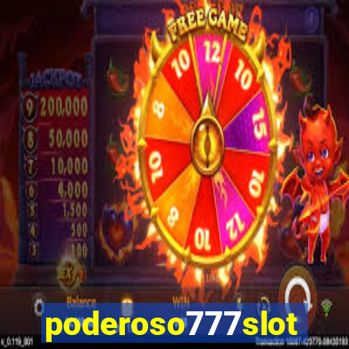 poderoso777slots