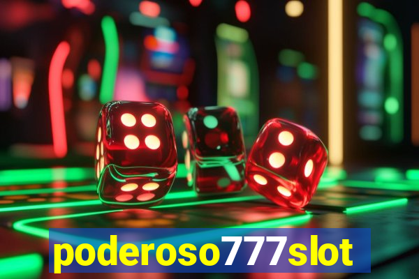 poderoso777slots