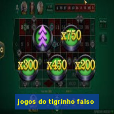 jogos do tigrinho falso
