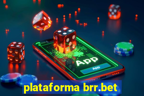 plataforma brr.bet