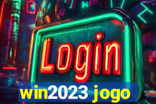 win2023 jogo