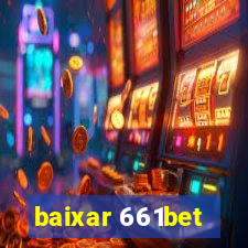 baixar 661bet