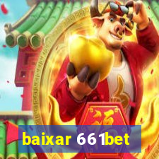 baixar 661bet