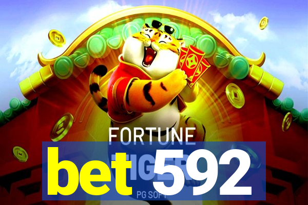 bet 592