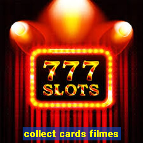 collect cards filmes