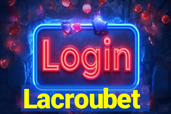 Lacroubet