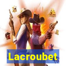 Lacroubet