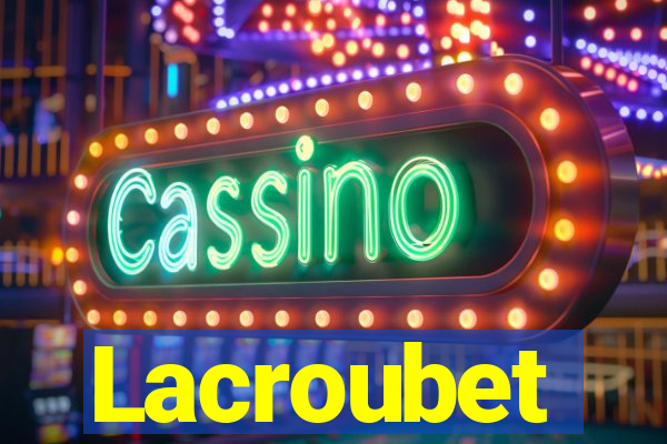Lacroubet