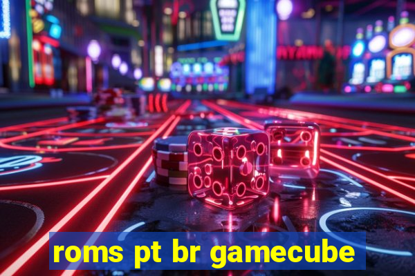 roms pt br gamecube