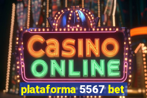 plataforma 5567 bet