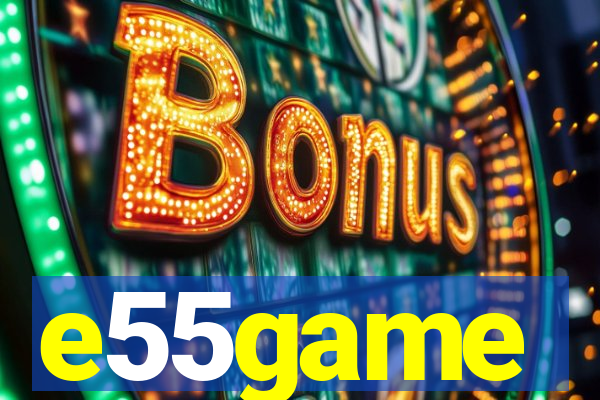 e55game