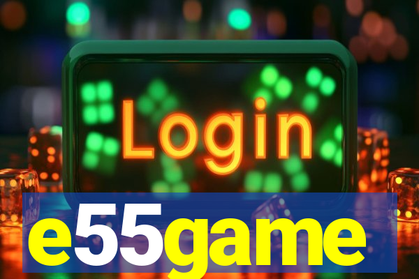 e55game