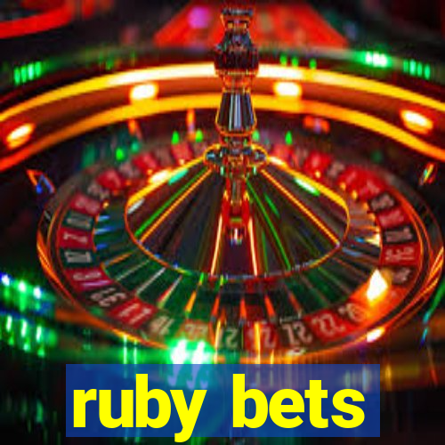 ruby bets