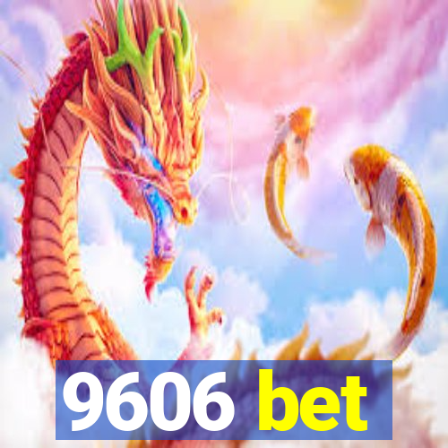 9606 bet