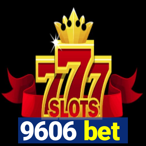 9606 bet
