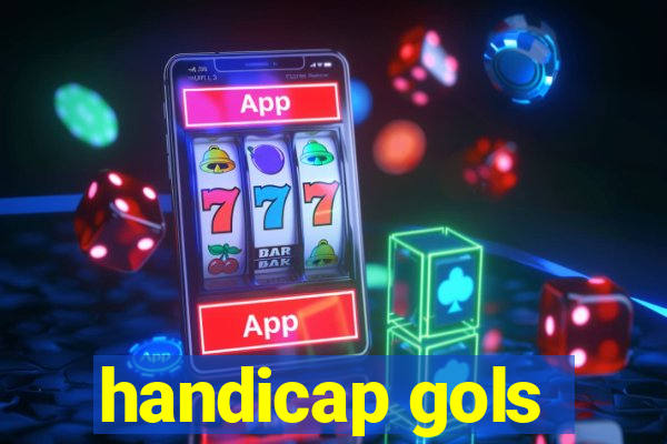 handicap gols