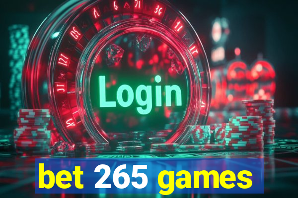 bet 265 games
