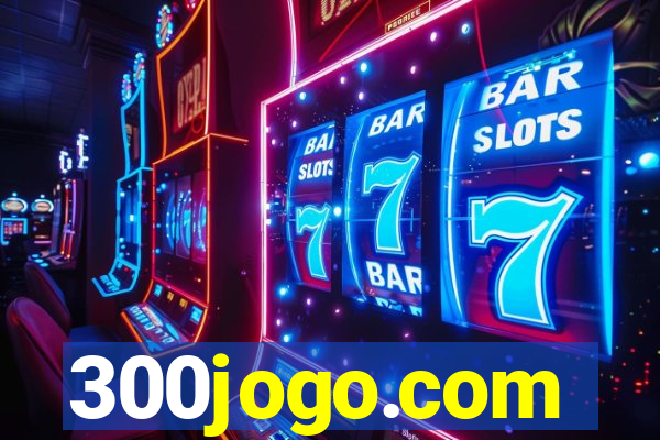 300jogo.com