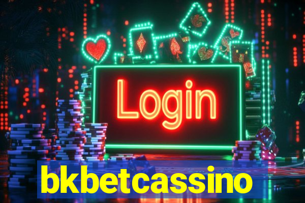 bkbetcassino