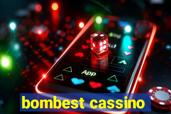 bombest cassino