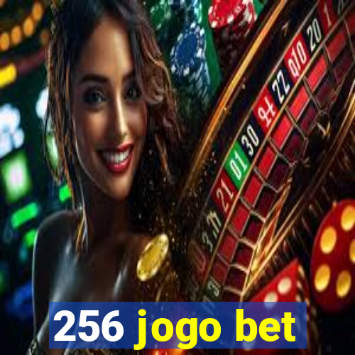 256 jogo bet