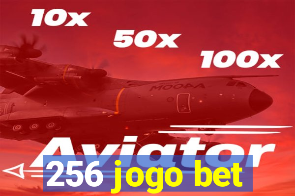 256 jogo bet