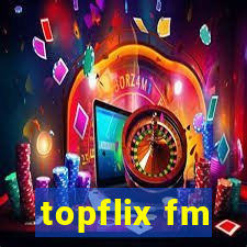 topflix fm