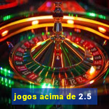 jogos acima de 2.5