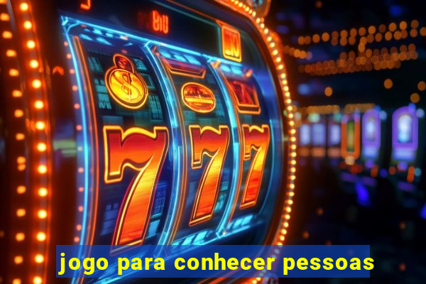 jogo para conhecer pessoas
