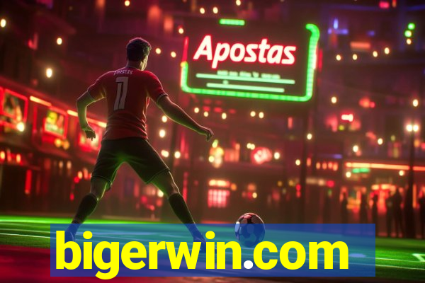 bigerwin.com