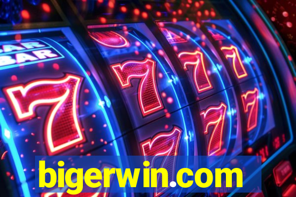 bigerwin.com