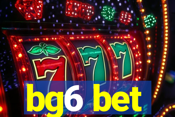bg6 bet