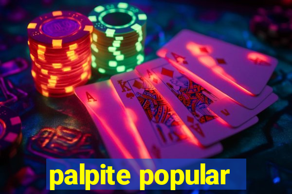 palpite popular