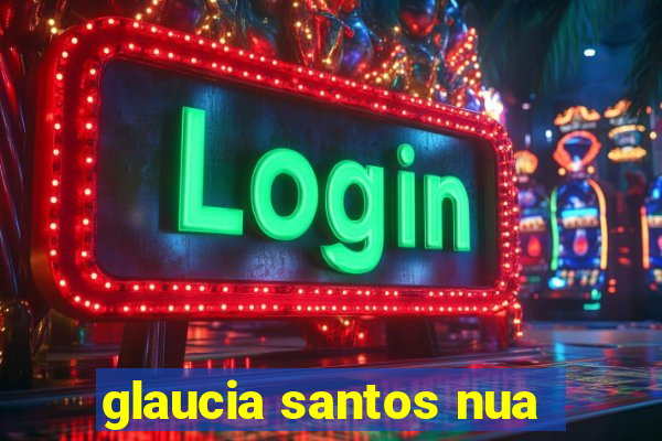 glaucia santos nua