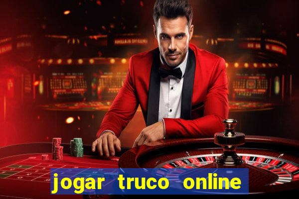 jogar truco online valendo dinheiro