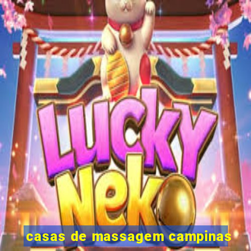 casas de massagem campinas