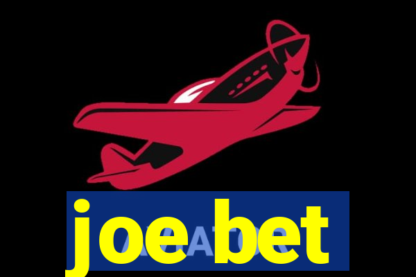 joe bet