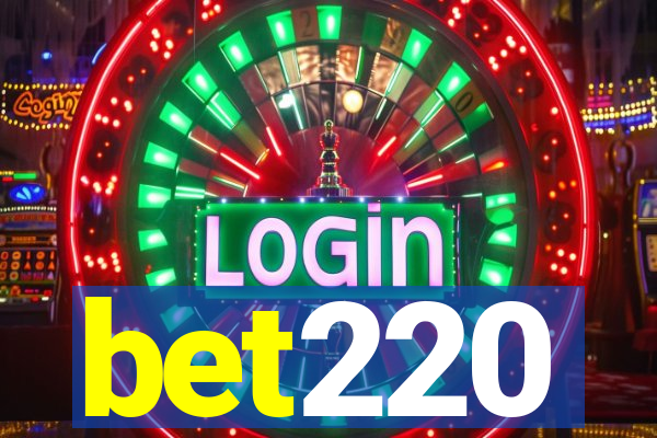 bet220