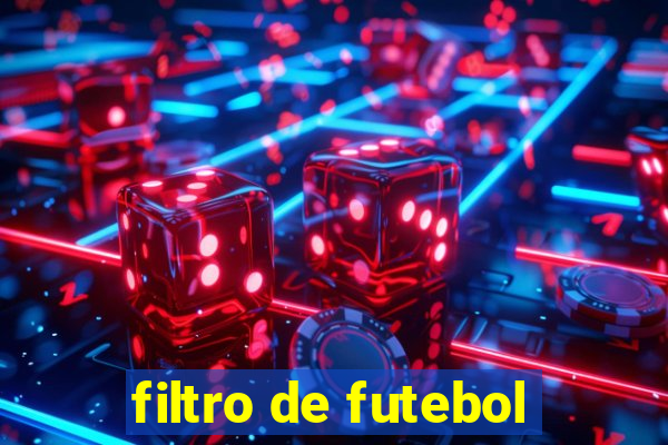 filtro de futebol