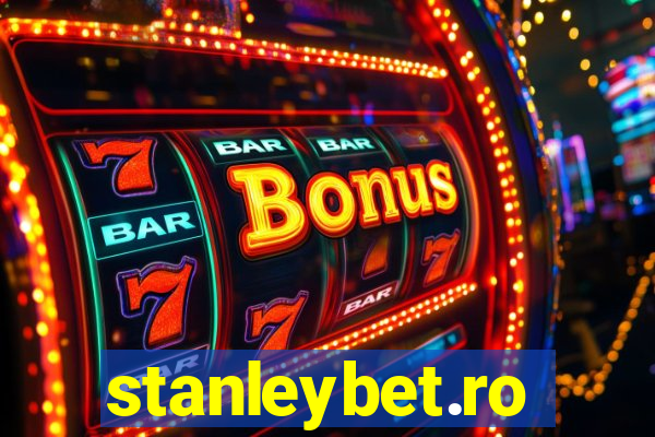 stanleybet.ro