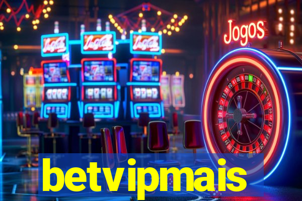 betvipmais
