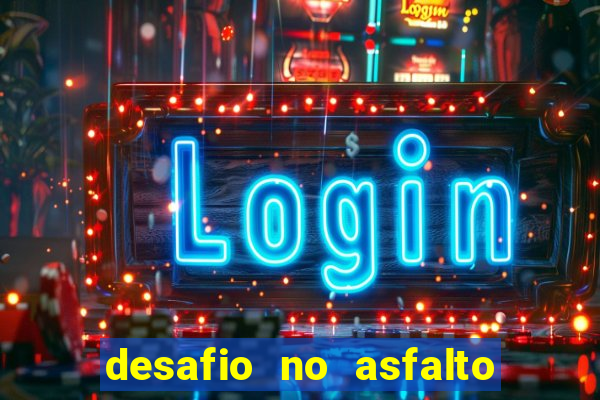 desafio no asfalto filme completo dublado